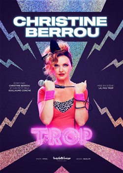 Affiche de Christine Berrou dans Trop