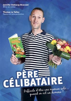 Affiche de Thomas Le Tallec dans Père célibataire