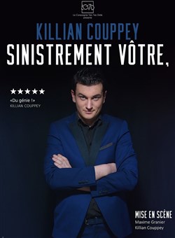 Affiche de Killian Couppey dans Sinistrement Vôtre,