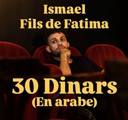 Affiche de Ismael Fils de Fatima dans 30 Dinars