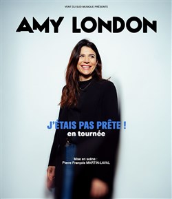 Affiche de Amy London dans J'étais pas prête !