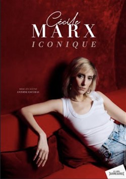 Affiche de Cécile Marx dans Iconique