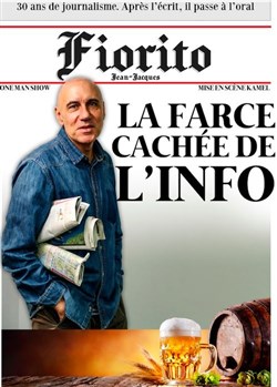 Affiche de Jean-Jacques Fiorito dans La face cachée de l'info