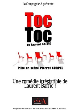 Affiche de Toc Toc | Par la Compagnie A