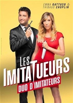 Affiche de Emma Gattuso et Thibaud Choplin dans Les ImitaTueurs
