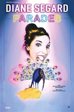 Affiche de Diane Segard dans Parades