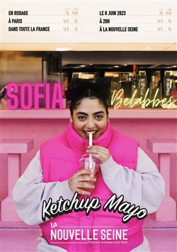 Affiche de Sofia Belabbes dans Ketchup mayo
