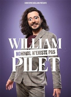 Affiche de William Pilet dans Normal n'existe pas