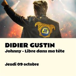 Affiche de Didier Gustin : Johnny, libre dans ma tête