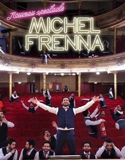 Affiche de Michel Frenna | Nouveau spectacle