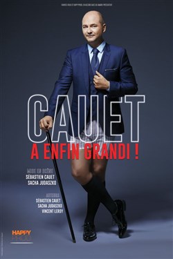 Affiche de Cauet dans Cauet a enfin grandi !