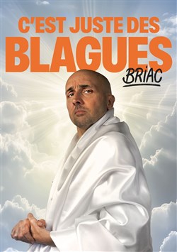 Affiche de Briac dans C'est juste des blagues