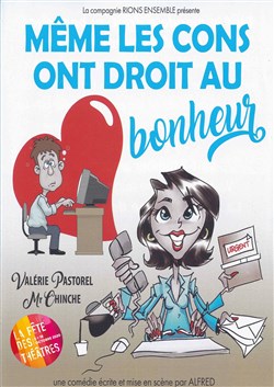 Affiche de Même les cons ont droit au bonheur