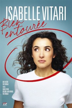 Affiche de Isabelle Vitari dans Bien entourée