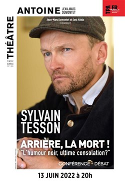 Affiche de Sylvain Tesson dans Arrière, la mort !