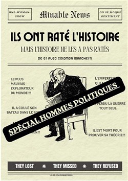 Affiche de Ils ont raté l'Histoire : Spécial hommes politiques