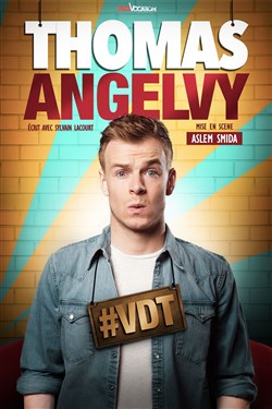 Affiche de Thomas Angelvy dans #VDT
