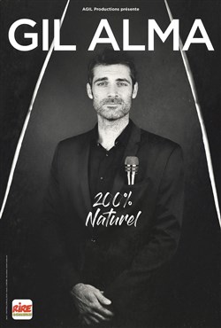 Affiche de Gil Alma dans 200% naturel