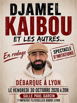 Affiche de Djamel Kaibou et les autres...