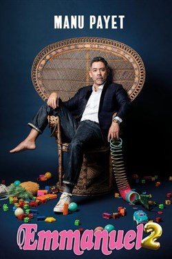 Affiche de Manu Payet dans Emmanuel 2