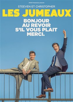 Affiche de Les Jumeaux dans Bonjour, au revoir, s'il vous plaît, merci