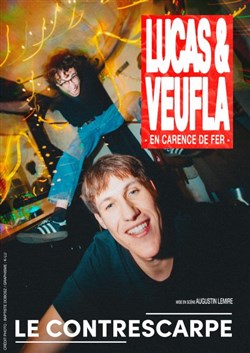 Affiche de Lucas et Veufla dans En carence de fer et en rodage