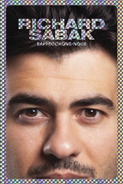 Affiche de Richard Sabak dans Rapprochons-nous