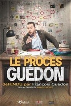 Affiche de François Guédon dans Le procès Guédon