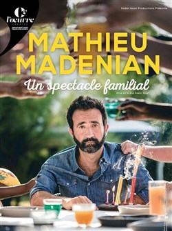 Affiche de Mathieu Madénian dans Un spectacle familial
