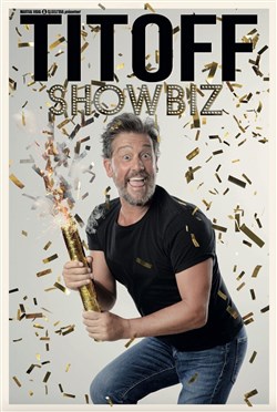 Affiche de Titoff dans Showbiz