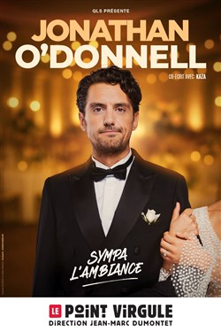 Affiche de Jonathan O'Donnell dans Sympa l'ambiance