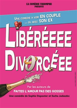 Affiche de Libéréeee Divorcéee