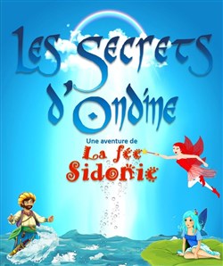 Affiche de Les secrets d'Ondine - Une aventure de la fée Sidonie