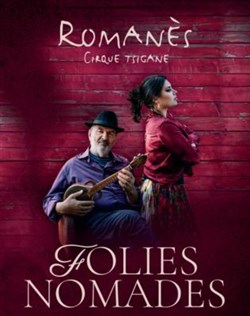 Affiche de Romanès Cirque Tsigane : Folies Nomades
