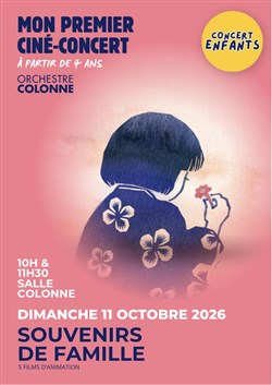 Affiche de Mon premier ciné-concert : Souvenirs de Famille