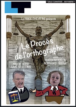 Affiche de Le procès de l'orthographe : les mots se défendent