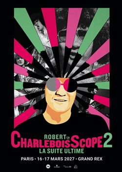 Affiche de Robert en CharleboisScope 2
