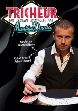 Affiche de Maurice Douda dans Tricheur