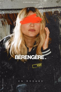 Affiche de Bérengère Krief En rodage