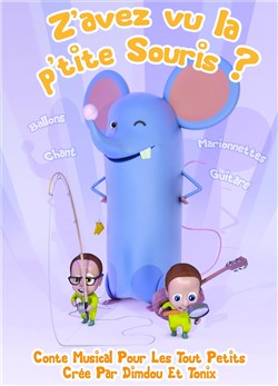 Affiche de Z'avez pas vu la p'tite souris ?