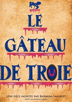 Affiche de Le gâteau de Troie