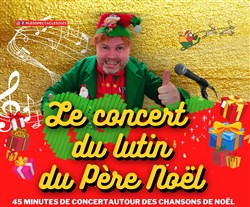 Affiche de Le concert du lutin du Père Noël