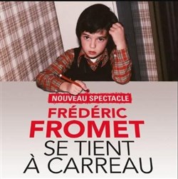Affiche de Frédéric Fromet se tient à carreau en duo