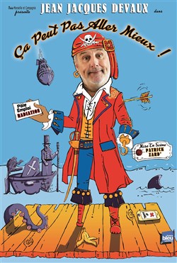 Affiche de Jean-Jacques Devaux dans Ça peut pas aller mieux