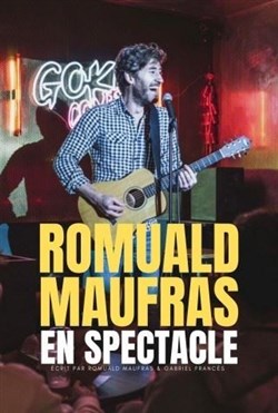 Affiche de Romuald Maufras | En spectacle