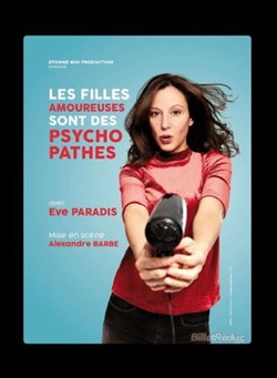 Affiche de Eve Paradis dans Les filles amoureuses sont des psychopathes