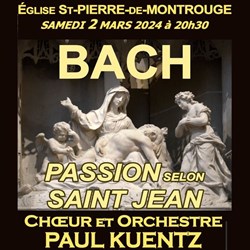 Affiche de Choeur et Orchestre Paul Kuentz : Bach Passion selon Saint-Jean