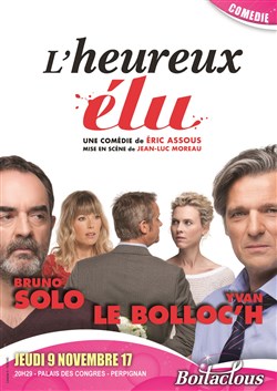 Affiche de L'heureux élu | avec Bruno Solo et Yvan Lebolloc'h