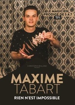 Affiche de Maxime Tabart dans Rien n'est impossible