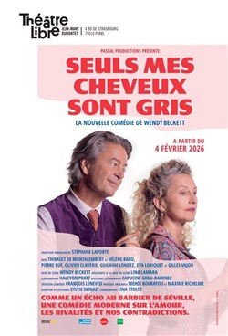Affiche de Seuls mes cheveux sont gris | avec Thibault de Montalembert